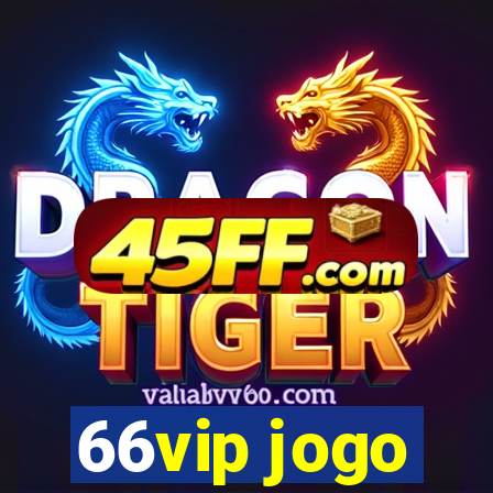 66vip jogo